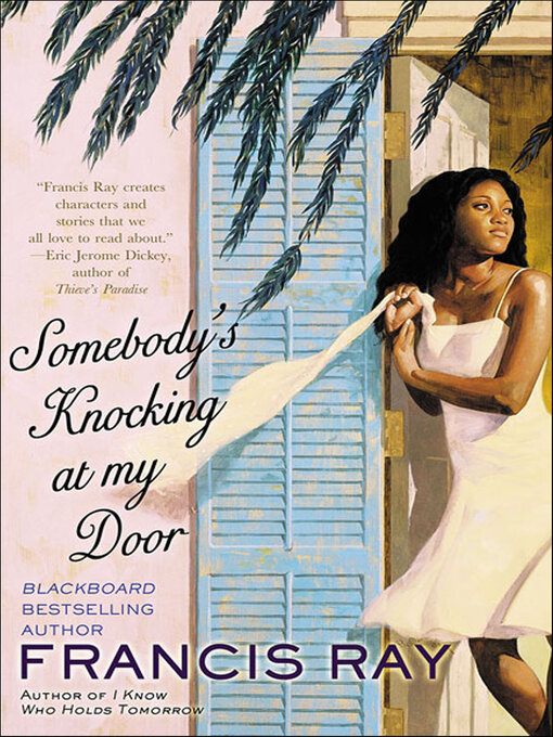 Title details for Somebody's Knocking at My Door by Francis Ray - Available